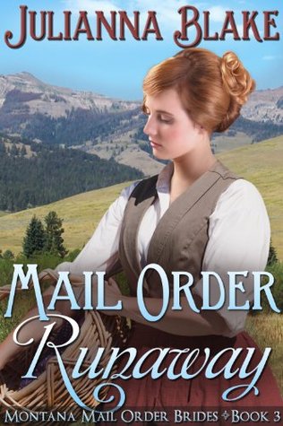 Mail Order Runaway (Montana Mail Order Brides, #3)