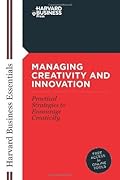 Managing Creativity and Innovation