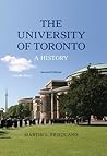 The University of Toronto: A History, Second Edition Book cover for The University of Toronto: A History, Second Edition