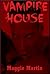 Vampire House