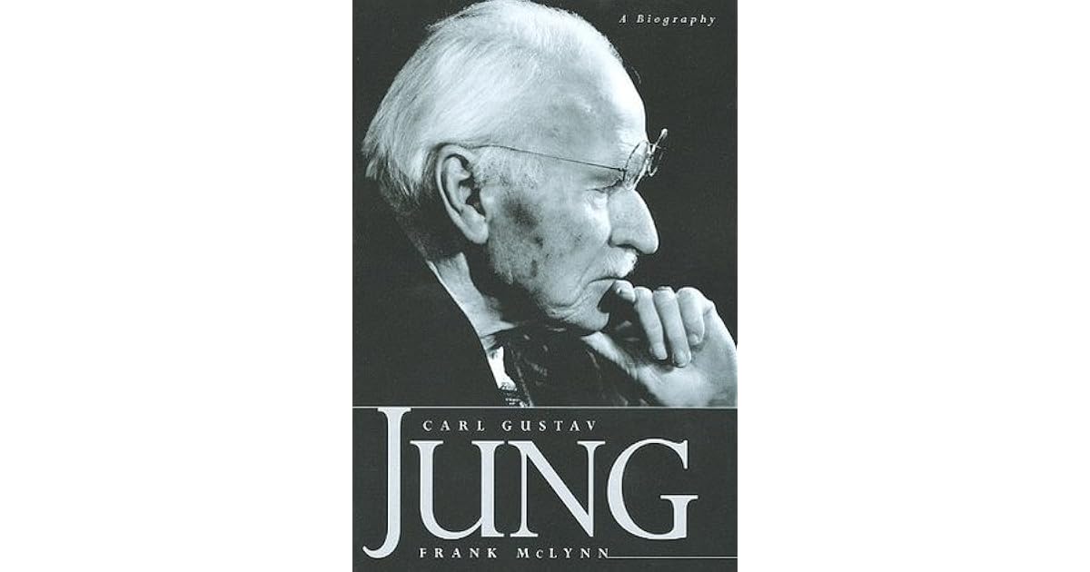 Carl Gustav Jung A Biography by Frank McLynn