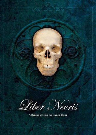 Liber Necris: The Book of Death in the Old World (Paperback)