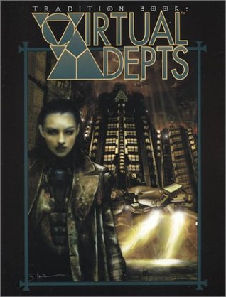 Tradition Book: Virtual Adepts (Revised)