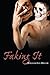 Faking It
