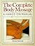 The Complete Body Massage: ...