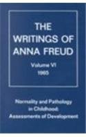 Normality and Pathology in Childhood: Assessments of Development (Writings of Anna Freud, Vol. 6)