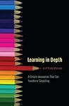 Learning in Depth...