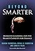 Beyond Smarter: Mediated Learning and the Brain's Capacity for Change