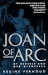 Joan of Arc: By H...