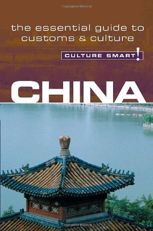 China - Culture Smart!: a quick guide to customs and etiquette (Paperback)