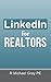 LinkedIn For Realtors