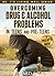 Overcoming Drug and Alcohol Problems in Teens and Pre-Teens: A Parent's Guide (Dr T's Living Well Series Book 3)