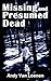 Missing and Presumed Dead