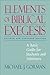 Elements of Biblical Exegesis: A Basic Guide for Students and Ministers