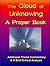 The Cloud of Unknowing: A Prayer Book With Additional Theme Commentary & Critical Analysis (Christian Classics)