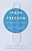 Inbox Freedom by Mike Ghaffary