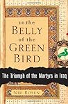 In the Belly of the Green Bird: The Triumph of the Martyrs in Iraq