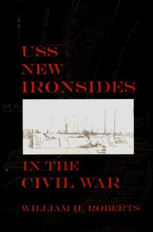 USS New Ironsides in the Civil War (Hardcover)