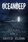 Oceandeep: D.U.M.B.s (Deep Underground Military Bases) - Book 2