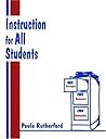 Instruction for All Students by Paula Rutherford