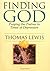 Finding God by Thomas Griffith Lewis