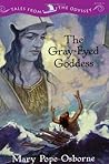 The Gray-Eyed Goddess (Tales from the Odyssey, #4)