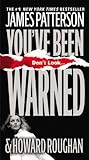 You've Been Warned by James  Patterson