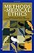 Methods in Medical Ethics