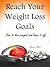 Reach Your Weight Loss Goal...