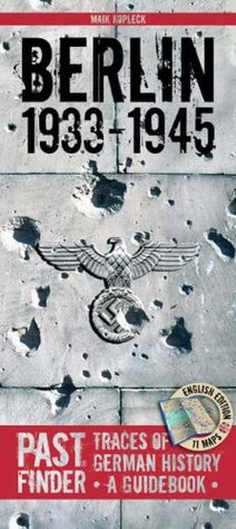 Pastfinder Berlin 1933-45: Traces Of German History   A Guidebook (Pastfinder)
