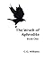 The Wrath of Aphrodite Book One by C.G. Williams