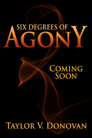Six Degrees of Agony (By Degrees, #3)