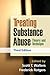 Treating Substance Abuse by Scott T. Walters