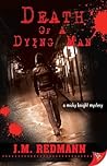 Death of a Dying Man by J.M. Redmann