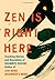 Zen Is Right Here by Shunryu Suzuki