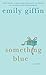 Something Blue (Darcy & Rachel, #2)