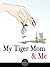 My Tiger Mom & Me (Hyperink...