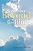 Somewhere Beyond the Blue