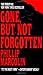 Gone, but Not Forgotten by Phillip Margolin