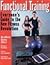 Functional Training: Everyone's Guide to the New Fitness Revolution