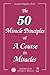 The Fifty Miracle Principles of "A Course in Miracles" by Kenneth Wapnick The Fifty Miracle Principles of "A Course in Miracles" by Kenneth Wapnick