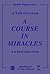 A Talk Given on 'A Course in Miracles': An Introduction