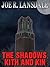 The Shadows, Kith and Kin by Joe R. Lansdale The Shadows, Kith and Kin by Joe R. Lansdale