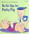 No Sit-Ups for Porky Pig