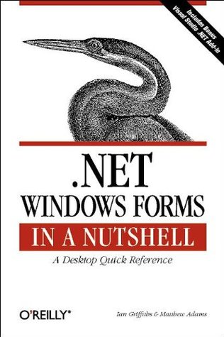 .NET Windows Forms in a Nutshell (Paperback)