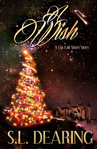A Wish: A Lia Fail Short Story (Lia Fail Chronicles, #1.1)