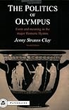 The Politics of Olympus: Form and Meaning in the Major Homeric Hymns (BCPaperbacks)