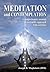 MEDITATION AND CONTEMPLATIO...