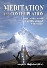 MEDITATION AND CONTEMPLATION: A comprehensive manual in a scientific approach with exercises (Esoteric English Series Book 3) MEDITATION AND CONTEMPLATION: A comprehensive manual in a scientific approach with exercises (Esoteric English Series Book 3)