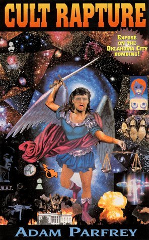 Cult Rapture: Revelations of the Apocalyptic Mind (Paperback)